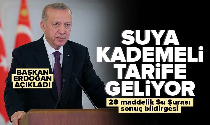 Son dakika: Başkan Recep Tayyip Erdoğan’dan Birinci Su Şurası’nda önemli açıklamalar