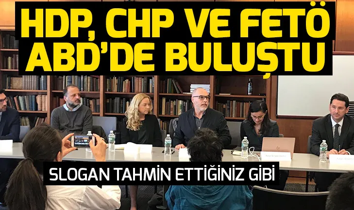 HDP, CHP ve FETÖ ABD’de bir araya geldi