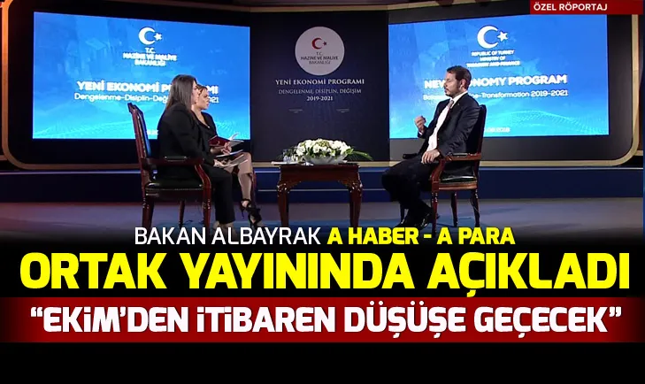 Hazine ve Maliye Bakanı Berat Albayrak A Haberde soruları yanıtladı: Ekim ayından itibaren enflasyon düşecek