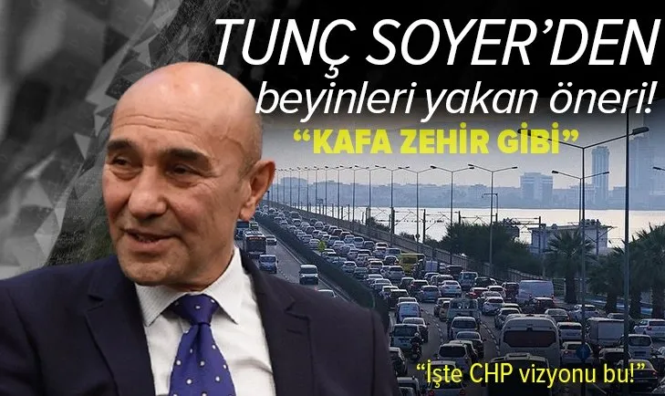 CHP'li İzmir Belediye Başkanı Tunç Soyer'den garip öneri: Trafiği azaltmak için trafiğe çıkmayın