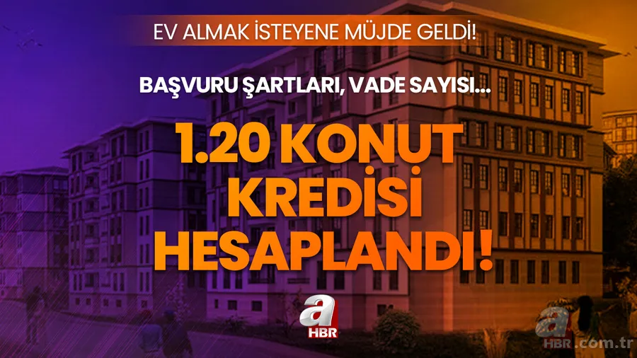 İlk defa ev alacaklara müjde! 1.20 faizli konut kredisi başvurusu ne zaman? OVP ile ilk Evim Konut kampanyası şartları, ödeme planı... 1