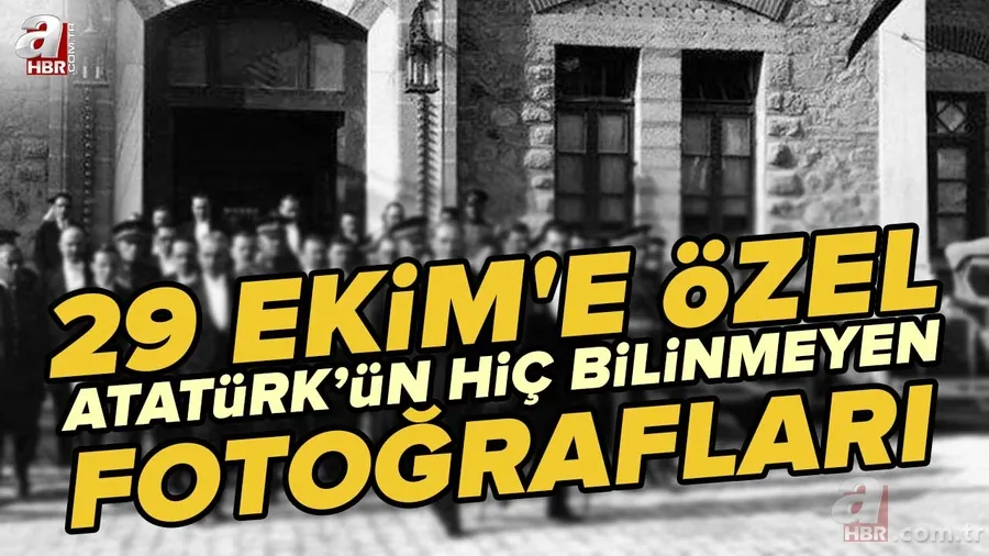 Cumhuriyet Bayramı'na özel Atatürk'ün hiç bilinmeyen fotoğrafları | 29 Ekim'e özel Mustafa Kemal Atatürk'ün en güzel sözleri! 1
