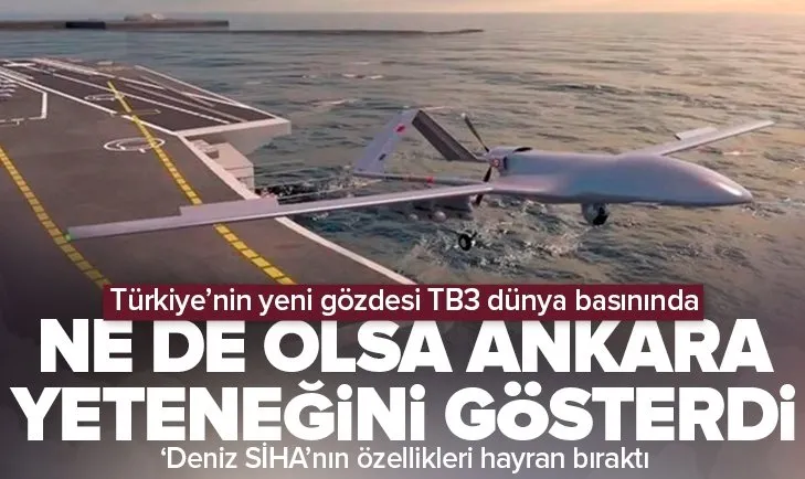 Avrupa basınından yeni Türk SİHA’sı TB3 hakkında flaş manşetler! Ankara yeteneğini en etkili şekilde gösterdi