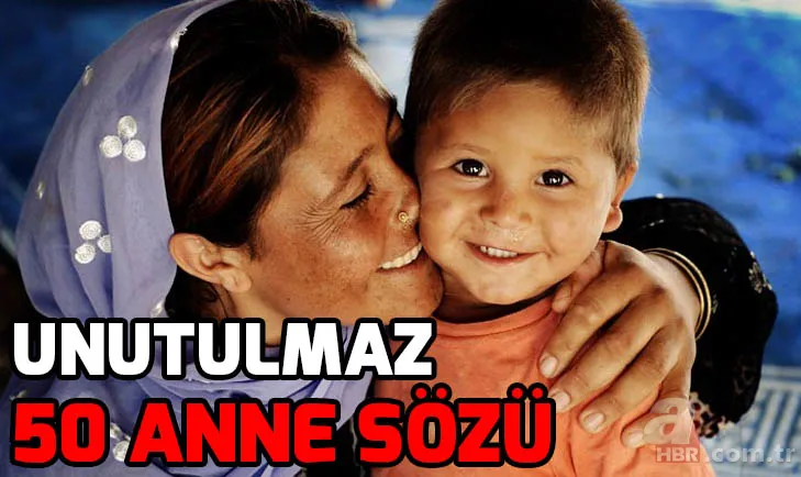 Anneler Günü'nde en güzel anne sözleri! 50 efsane anne sözü! İşte en güzel anne replikleri! 1