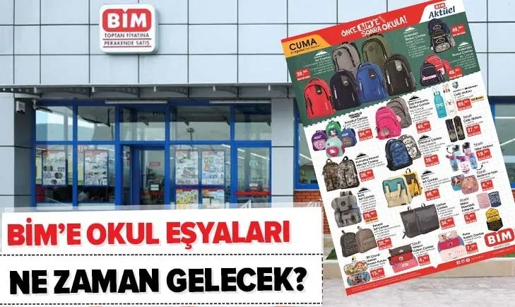 bim okul esyalari ne zaman gelecek bim