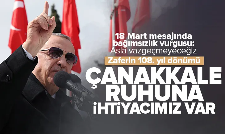 Erdoğandan 18 Mart Çanakkale Zaferi mesajı