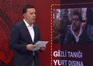 Serdar Sertçelik’i yurt dışına kimler kaçırdı?