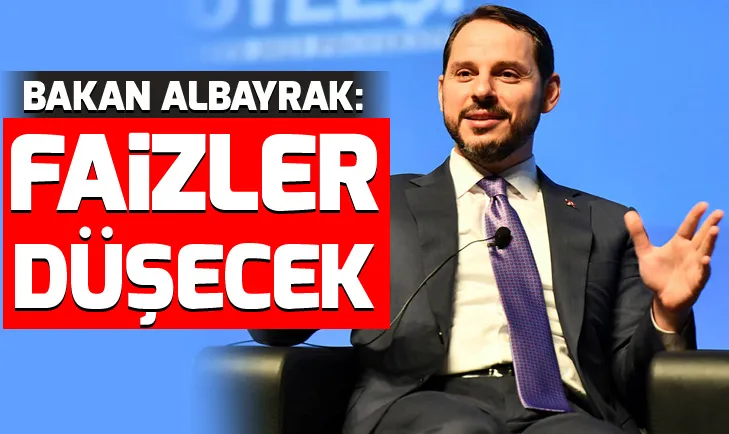 Bakan Berat Albayrak: Faizler önümüzdeki aylarda gerileyecek