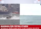 Meteorolojiden fırtına uyarısı