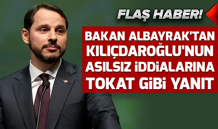 Hazine ve Maliye Bakanı Berat Albayraktan Kılıçdaroğlunun asılsız iddialarına yanıt