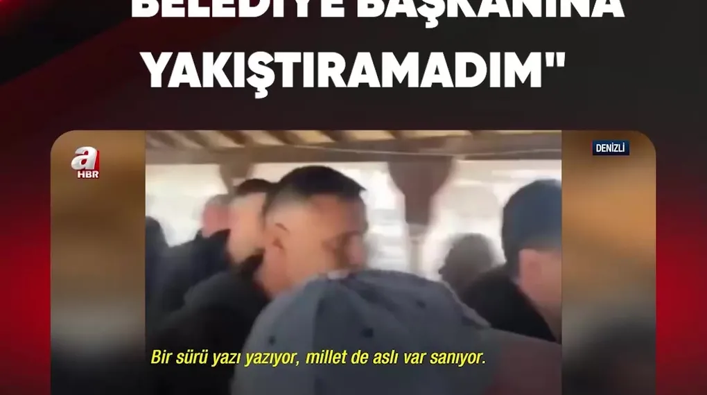 "BELEDİYE BAŞKANINA YAKIŞTIRAMADIM"
