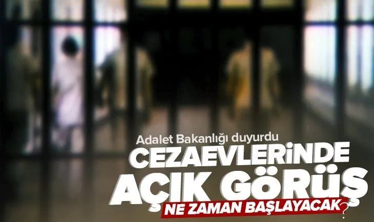 Son dakika: Adalet Bakanlığı duyurdu: Cezaevlerinde açık görüşler 1 Aralık’ta başlayacak