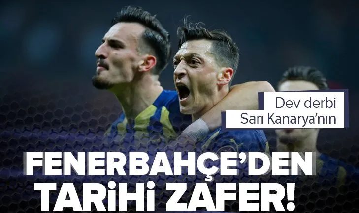 Galatasaray: 1 - Fenerbahçe: 2 MAÇ SONUCU | Fenerbahçe’den derbi zaferi