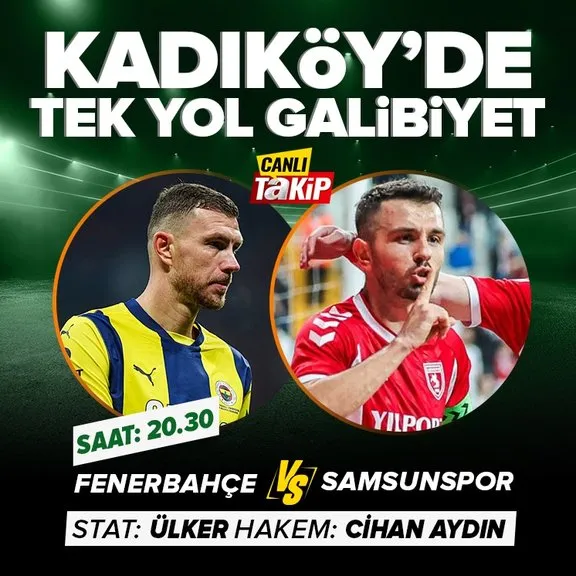 CANLI | Fenerbahçe - Samsunspor