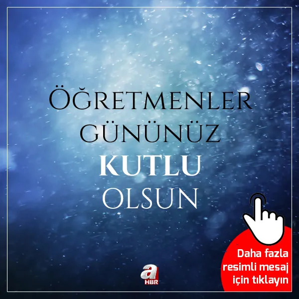 Öğretmenler günü geldi! Öğretmenler günü özel mesajları ve kısa-uzun en güzel öğretmenler günü mesajları - 2
