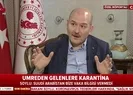 Umreden gelenlere müdahalede geç mi kalındı? Bakan Soylu yanıtladı |Video