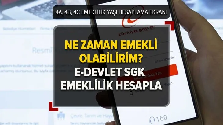 e-devlet normal şartlarda ne zaman emekli olabilirim? 4A, 4B, 4C EMEKLİLİK YAŞI HESAPLAMA ROBOTU |