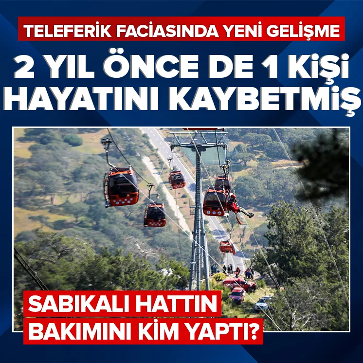 Antalya’daki teleferik facisında yeni gelişme!