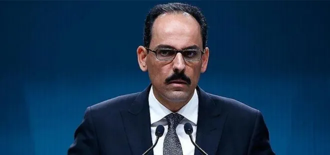 Cumhurbaşkanlığı Sözcüsü Kalın’dan flaş Libya ve Doğu Akdeniz açıklaması