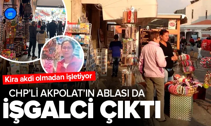 CHP’li Akpolat’ın ablası da TÜGVA işgalcisi çıktı!