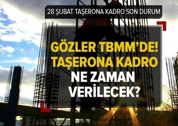 90 bin taşeron işçi kimleri kapsıyor? Taşerona kadro ne zaman verilecek, kimler yararlanacak?