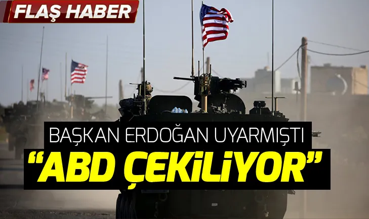 Başkan Erdoğan uyarmıştı! ABD çekiliyor