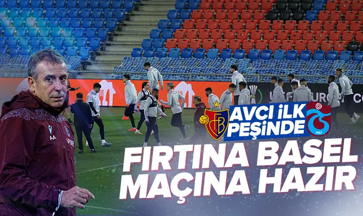 Trabzonspor Basel maçına hazır