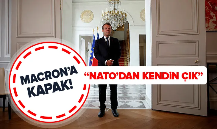 NATOnun beyin ölümü gerçekleşti diyen Macron birlikten kendi çıksın