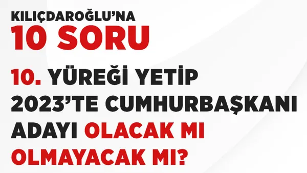 Son dakika: Başkan Erdoğan'dan CHP lideri Kemal Kılıçdaroğlu'na 10 soru! Yüreğin yetip aday olacak mısın? - 4