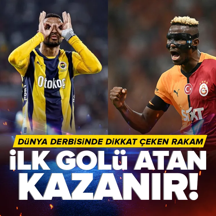 İlk golü atan kazanır! Dev derbide çarpıcı rakam