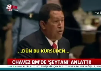 Chavez BM'de 'şeytan'ı böyle anlatmıştı!