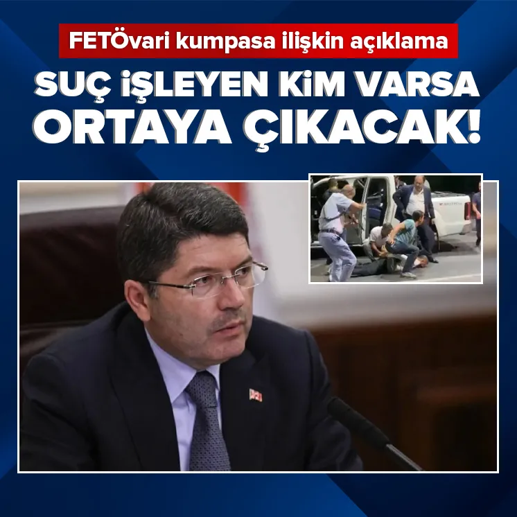 Bakan Tunç’tan FETÖvari kumpas açıklaması