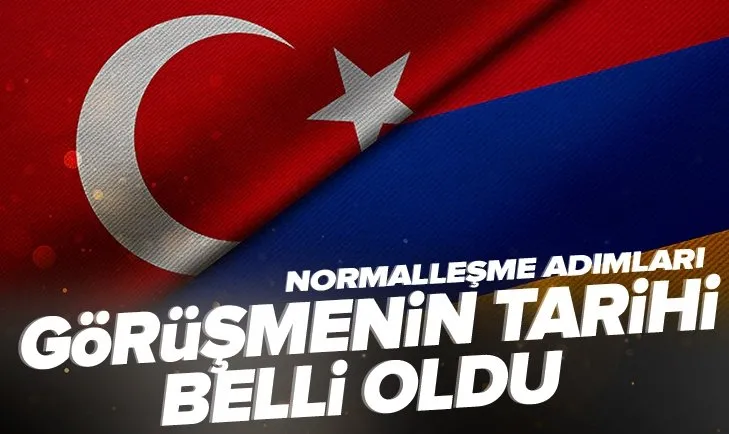 Son dakika: Türkiye ve Ermenistan arasında normalleşme adımları! Görüşmenin tarihi belli oldu