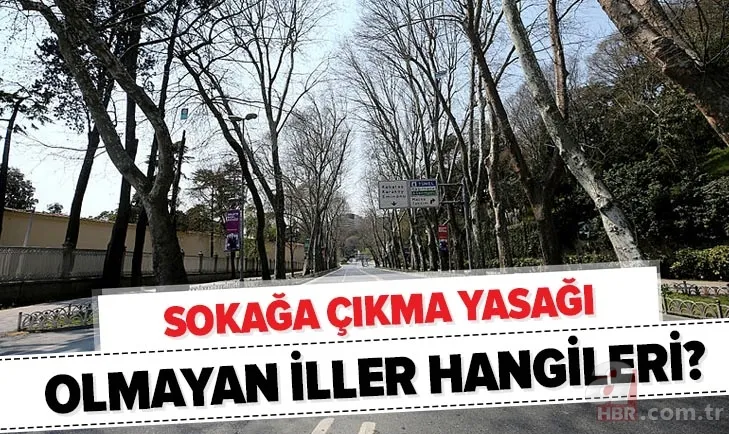 Antalya'da sokağa çıkma yasağı var mı? Hafta sonu Aydın, Erzurum, Hatay, Malatya, Mersin, Muğla'da yasak olacak mı? 1