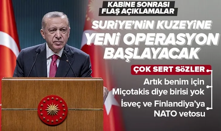 Son dakika: Başkan Erdoğan: Benim için Miçotakis diye biri artık yok!