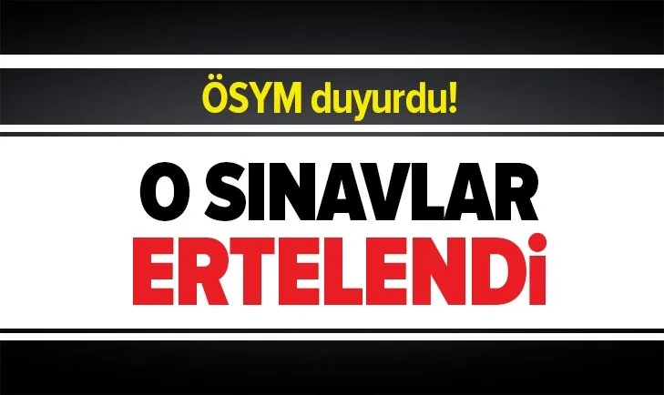 Son dakika: ÖSYM duyurdu! ALES, YÖKDİL ve 6 sınav daha ertelendi