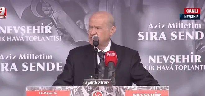 Son dakika: Devlet Bahçeli Nevşehir’de! 7’li koalisyona sert tepki: Bölücü terör örgütü PKK Kılıçdaroğlu’nun destekçisidir