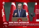 Başkan Erdoğandan kritik Kabine Toplantısının ardından flaş açıklamalar