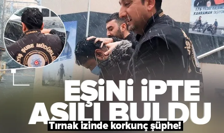 Son dakika: İstanbul’da vahşet: İmam nikahlı eşini ipte asılı halde buldu! Hem cesette hem kendisinde tırnak izleri var