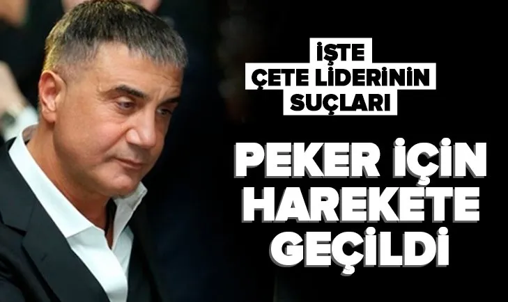 Suç örgütü lideri Sedat Peker hakkında tutuklama kararı