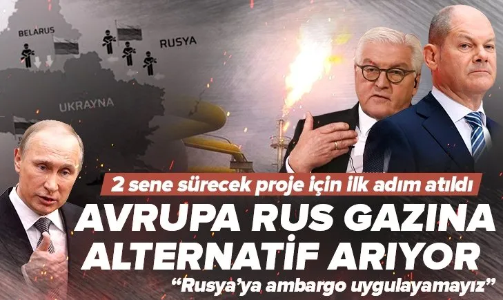 Almanya Rus doğal gazına alternatif arıyor! 2 sene sürecek proje için adım atıldı! Rus gazına ambargo uygulayamayız...
