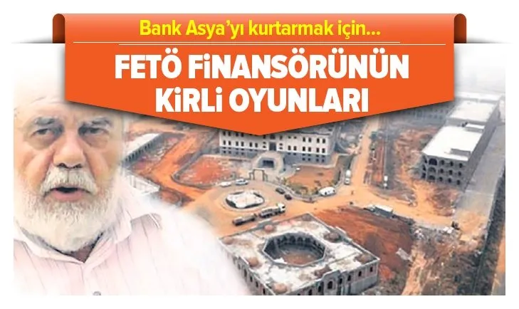 FETÖ finansörü Ali Katırcıoğlu'nun kirli oyunları!