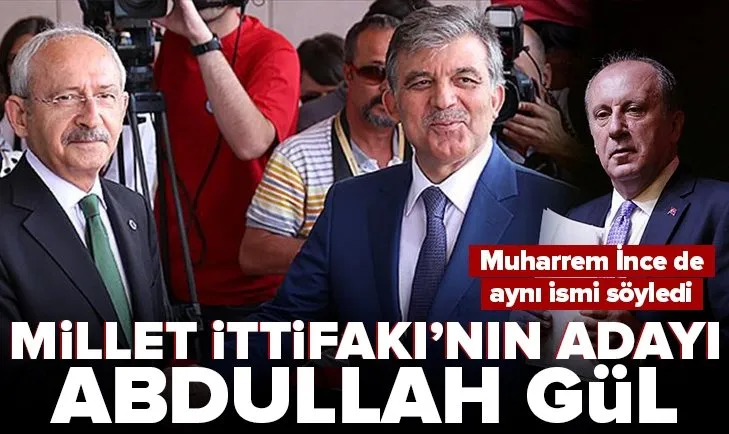 Muharrem İnce’den bomba iddia: Millet İttifakı’nın adayı Abdullah Gül