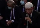 Başkan Erdoğan Kur’an-ı Kerim okudu