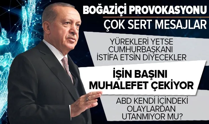 Son dakika: Başkan Erdoğan'dan Boğaziçi provokasyonu tepkisi: Yürekleri yetse Cumhurbaşkanı istifa etsin diyecekler
