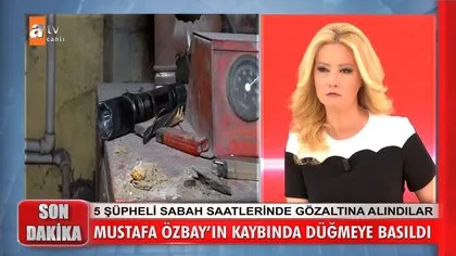 Müge Anlı’da araştırılan Mustafa Özbay olayında flaş gelişme! Ailesinden 5 kişi gözaltında