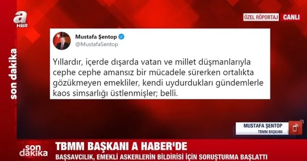 Son dakika: TBMM Başkanı Mustafa Şentop A Haber'de darbe imalı bildiriye tepki gösterdi - 4