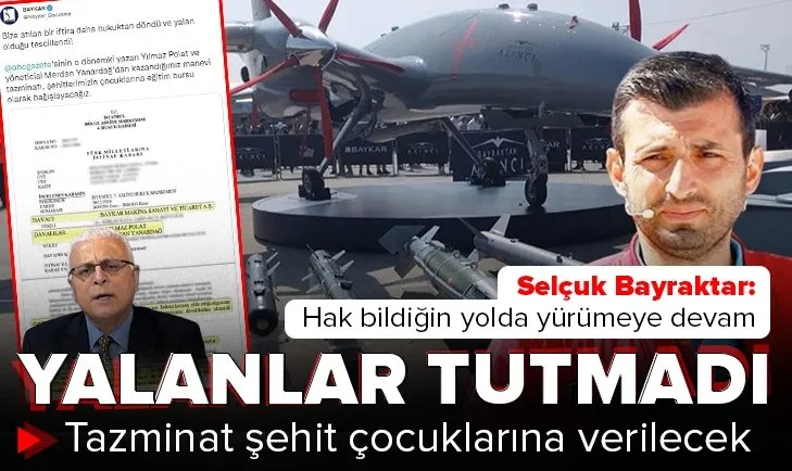 BAYKAR’a Yılmaz Polat ve Merdan Yanardağ tarafından atılan iftira hukuktan döndü! Tazminat şehit çocuklarına verilecek