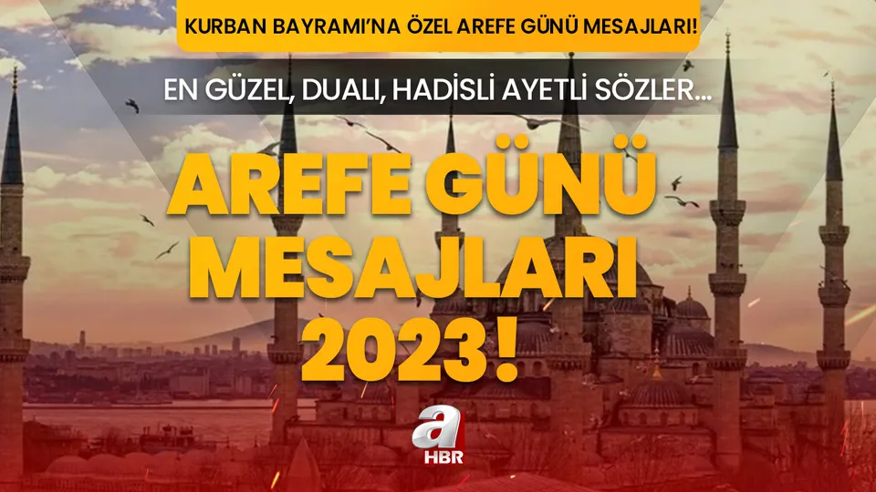 AREFE GÜNÜ RESİMLİ MESAJLAR 2023 | Kurban Bayramı'na özel Arefe günü mesajları! En güzel, dualı, hadisli, ayetli sözler...