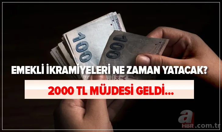 Emekliye 2000 TL ikramiye müjdesi: Emekli ikramiyeleri ne zaman yatacak? 2021 bayram ikramiye tarihleri... 1